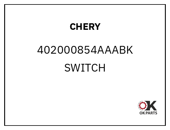 CHERY 402000854AAABK SWITCH