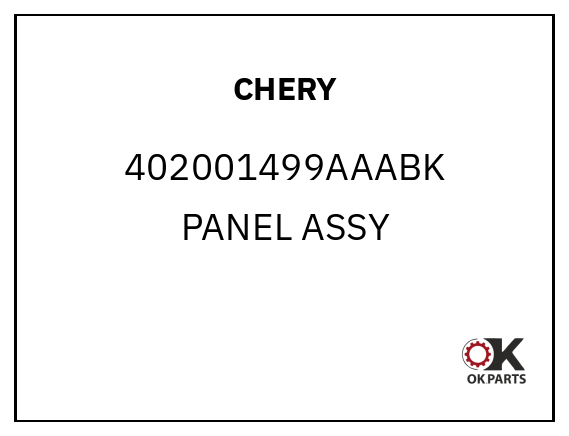 CHERY 402001499AAABK PANEL ASSY