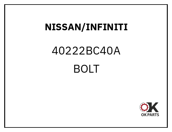 NISSAN/INFINITI 40222BC40A BOLT
