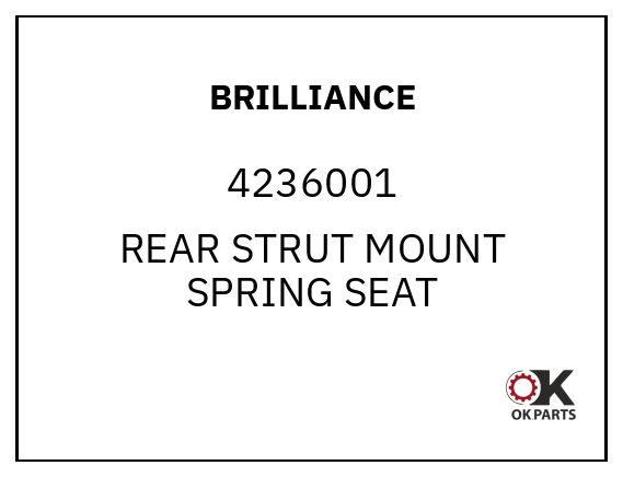 BRILLIANCE 4236001 REAR STRUT MOUNT SPRING SEAT
