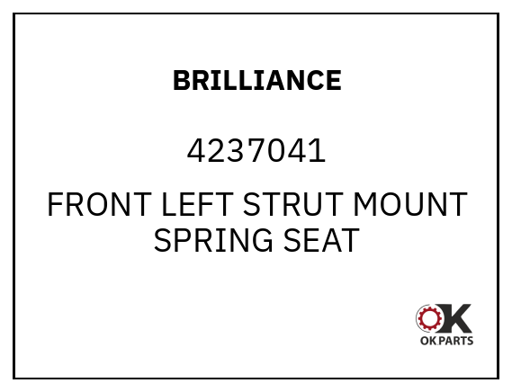 BRILLIANCE 4237041 FRONT LEFT STRUT MOUNT SPRING SEAT