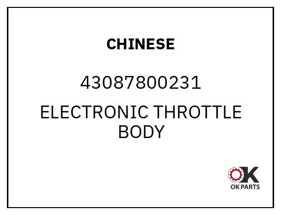 CHINESE 43087800231 ELECTRONIC THROTTLE BODY
