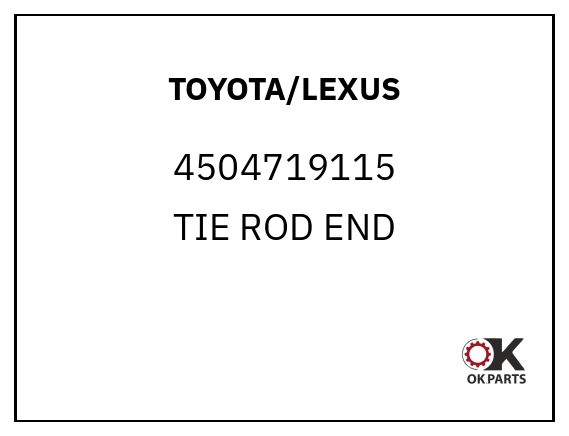 TOYOTA/LEXUS 4504719115 TIE ROD END