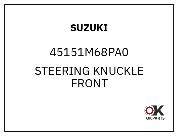 SUZUKI 45151M68PA0 STEERING KNUCKLE FRONT