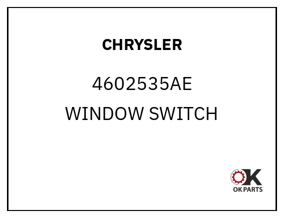 CHRYSLER 4602535AE WINDOW SWITCH