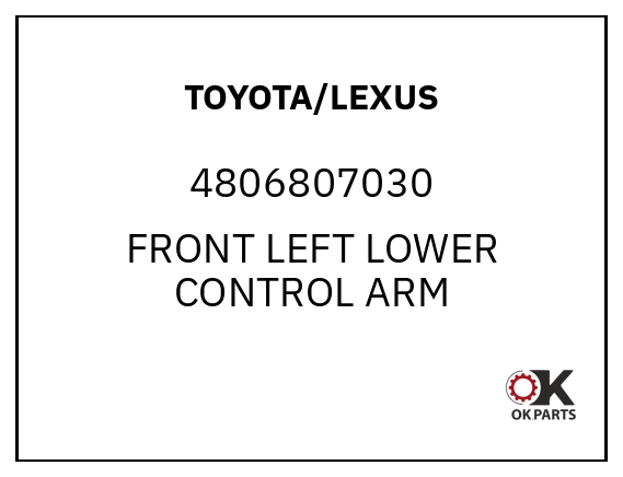 TOYOTA/LEXUS 4806807030 FRONT LEFT LOWER CONTROL ARM