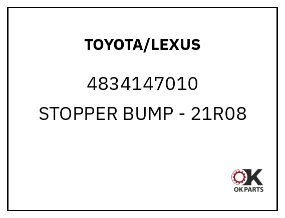 TOYOTA/LEXUS 4834147010 STOPPER BUMP - 21R08