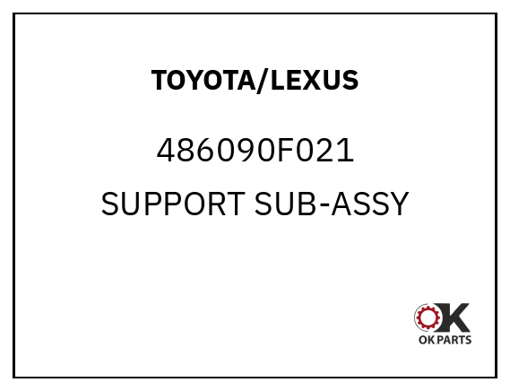 TOYOTA/LEXUS 486090F021 SUPPORT SUB-ASSY
