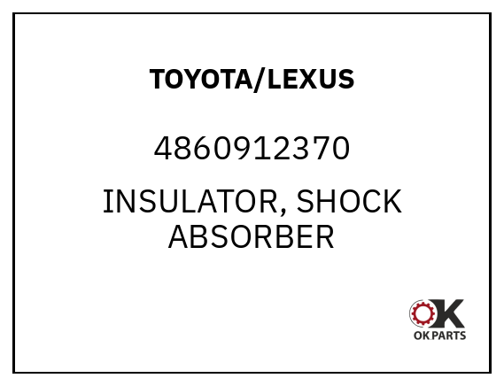 TOYOTA/LEXUS 4860912370 INSULATOR, SHOCK ABSORBER