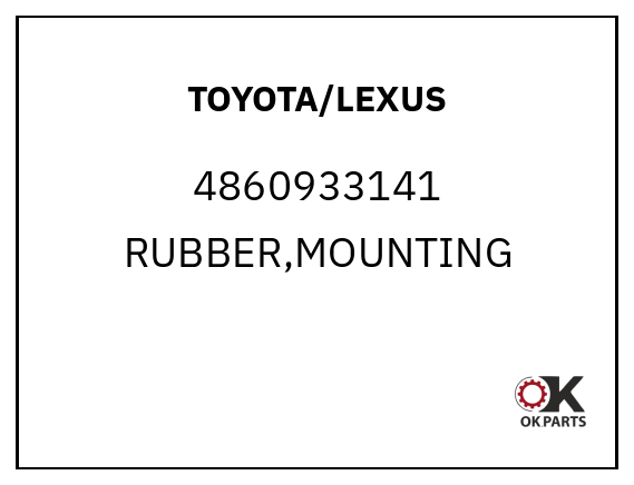 TOYOTA/LEXUS 4860933141 RUBBER,MOUNTING