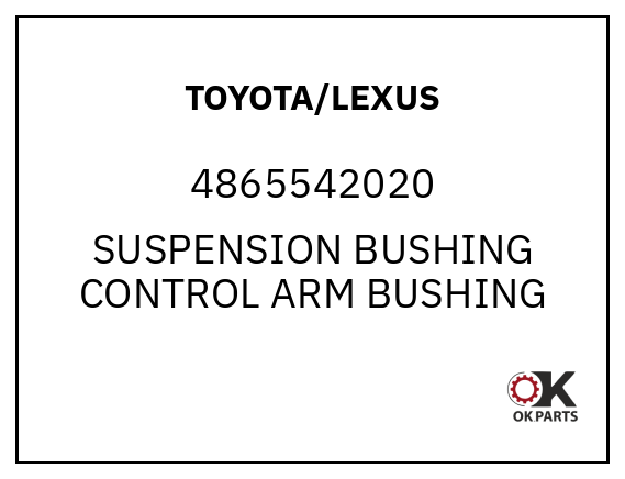 TOYOTA/LEXUS 4865542020 SUSPENSION BUSHING CONTROL ARM BUSHING
