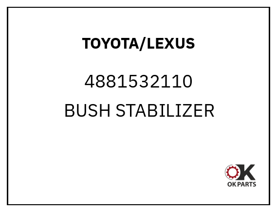 TOYOTA/LEXUS 4881532110 BUSH STABILIZER