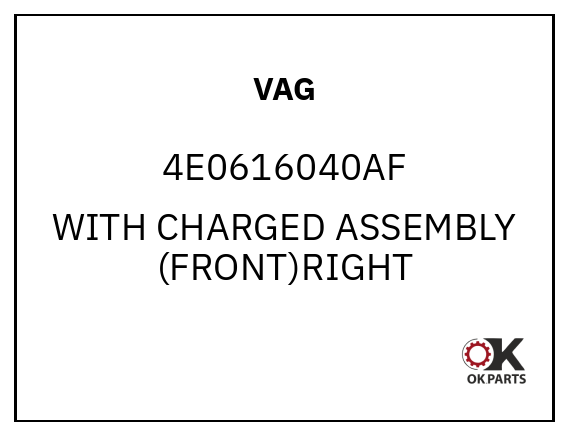 VAG 4E0616040AF WITH CHARGED ASSEMBLY (FRONT)RIGHT
