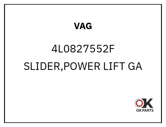 VAG 4L0827552F SLIDER,POWER LIFT GA