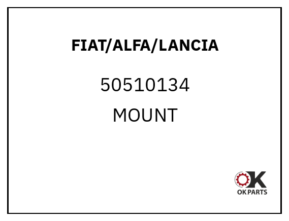 FIAT/ALFA/LANCIA 50510134 MOUNT