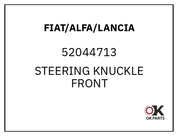 FIAT/ALFA/LANCIA 52044713 STEERING KNUCKLE FRONT