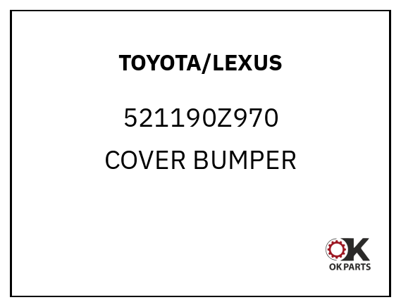 TOYOTA/LEXUS 521190Z970 COVER BUMPER