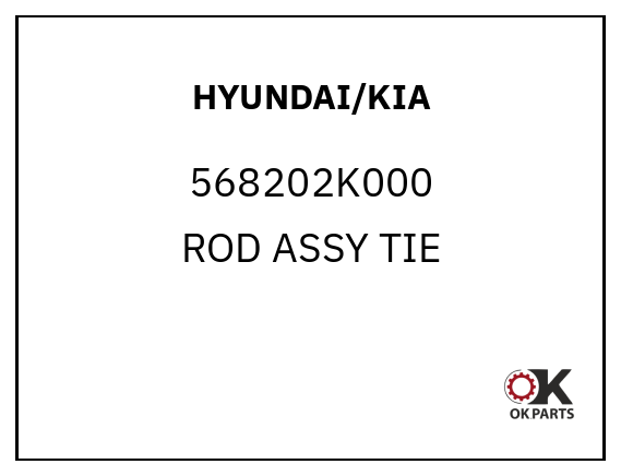 HYUNDAI/KIA 568202K000 ROD ASSY TIE