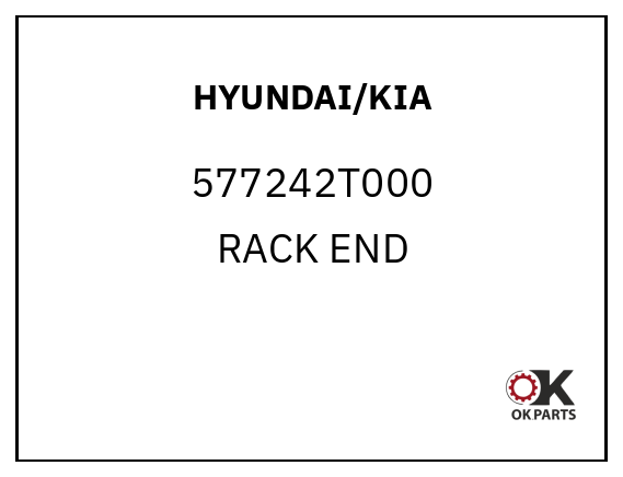 HYUNDAI/KIA 577242T000 RACK END