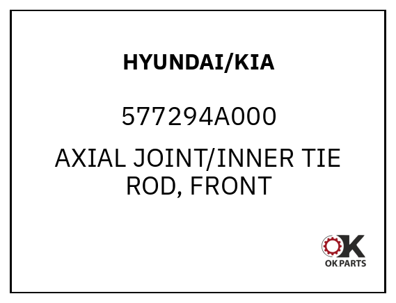 HYUNDAI/KIA 577294A000 AXIAL JOINT/INNER TIE ROD, FRONT