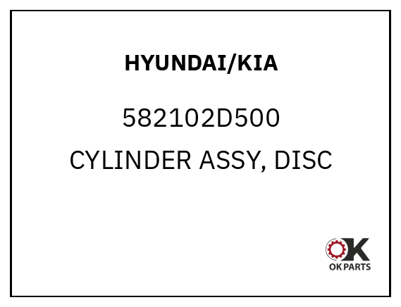 HYUNDAI/KIA 582102D500 CYLINDER ASSY, DISC