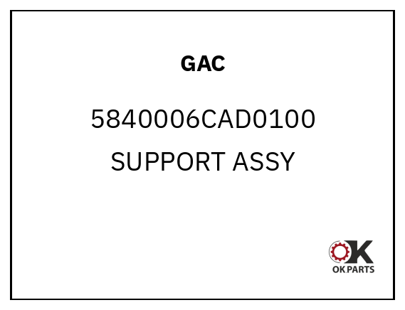 GAC 5840006CAD0100 SUPPORT ASSY