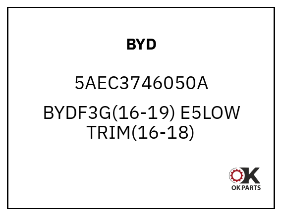 BYD 5AEC3746050A BYDF3G(16-19) E5LOW TRIM(16-18)