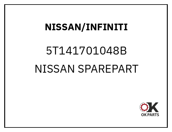 NISSAN/INFINITI 5T141701048B NISSAN SPAREPART