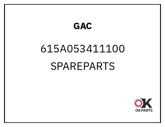 GAC 615A053411100 SPAREPARTS