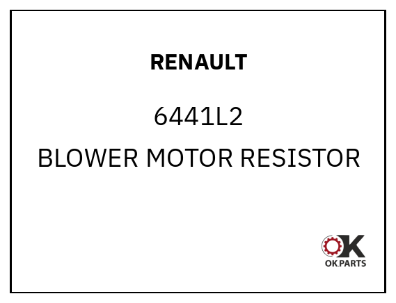 RENAULT 6441L2 BLOWER MOTOR RESISTOR