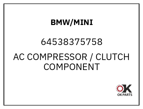 BMW/MINI 64538375758 AC COMPRESSOR / CLUTCH COMPONENT