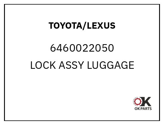 TOYOTA/LEXUS 6460022050 LOCK ASSY LUGGAGE