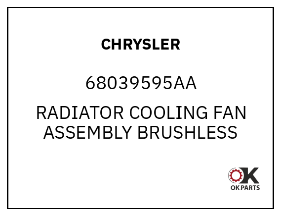 CHRYSLER 68039595AA RADIATOR COOLING FAN ASSEMBLY BRUSHLESS