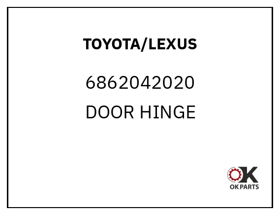 TOYOTA/LEXUS 6862042020 DOOR HINGE