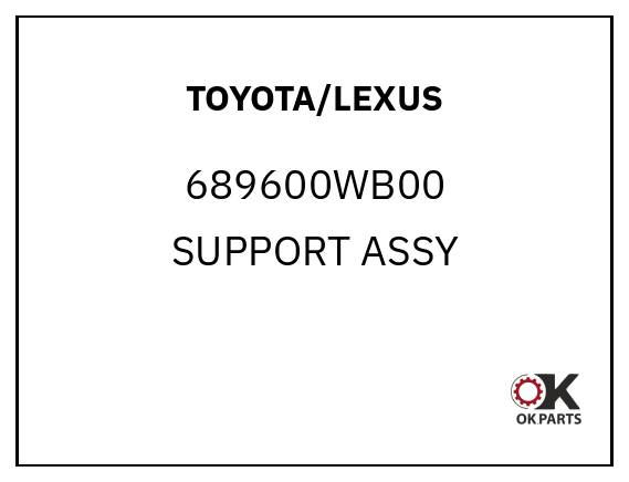 TOYOTA/LEXUS 689600WB00 SUPPORT ASSY