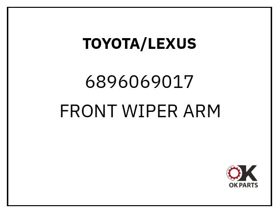 TOYOTA/LEXUS 6896069017 FRONT WIPER ARM