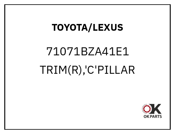 TOYOTA/LEXUS 71071BZA41E1 TRIM(R),'C'PILLAR