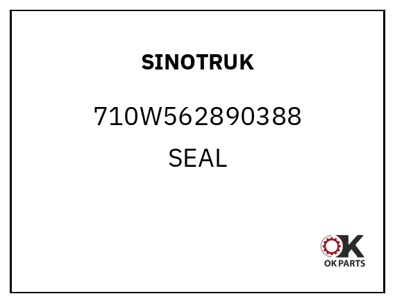 SINOTRUK 710W562890388 SEAL