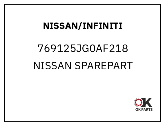 NISSAN/INFINITI 769125JG0AF218 NISSAN SPAREPART