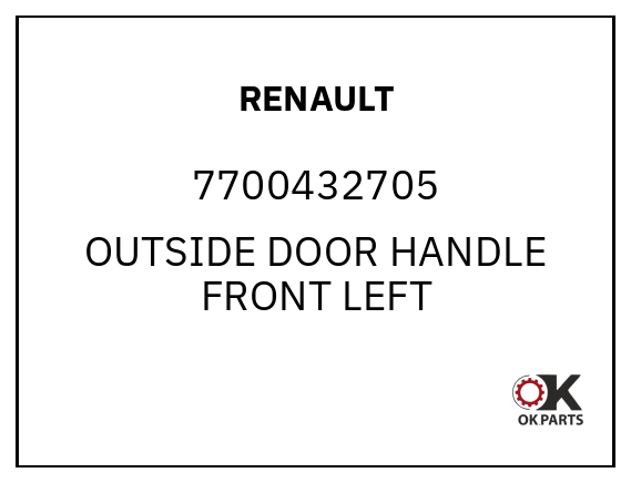 RENAULT 7700432705 OUTSIDE DOOR HANDLE FRONT LEFT