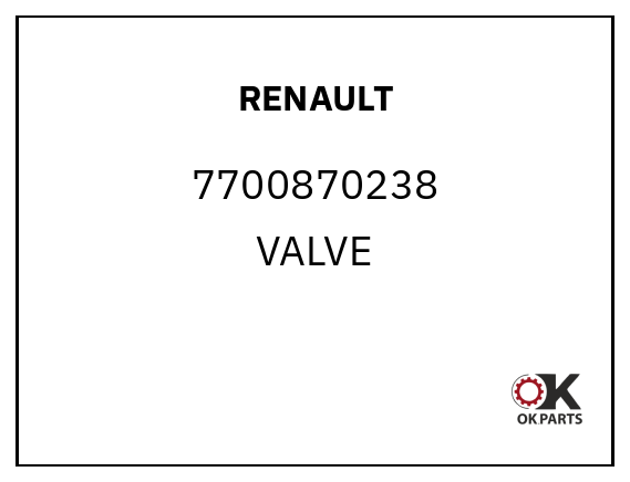 RENAULT 7700870238 VALVE