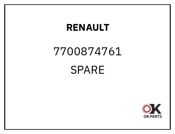 RENAULT 7700874761 SPARE