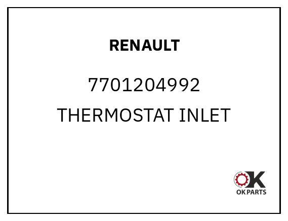 RENAULT 7701204992 THERMOSTAT INLET