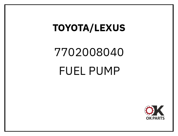 TOYOTA/LEXUS 7702008040 FUEL PUMP