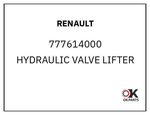 RENAULT 777614000 HYDRAULIC VALVE LIFTER