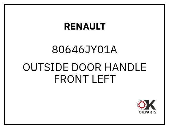 RENAULT 80646JY01A OUTSIDE DOOR HANDLE FRONT LEFT