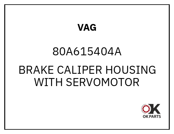 VAG 80A615404A BRAKE CALIPER HOUSING WITH SERVOMOTOR