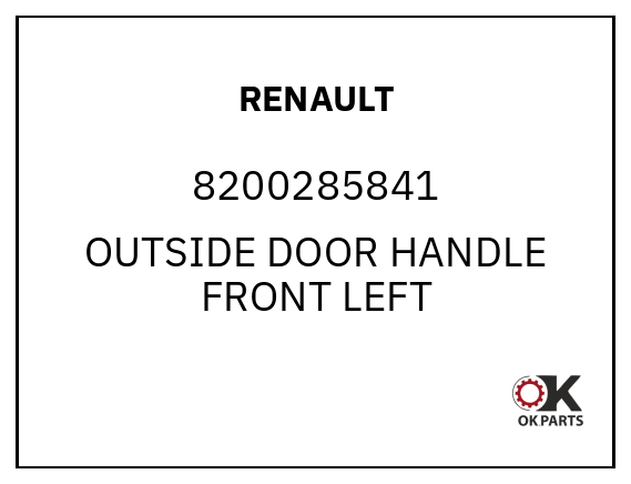 RENAULT 8200285841 OUTSIDE DOOR HANDLE FRONT LEFT