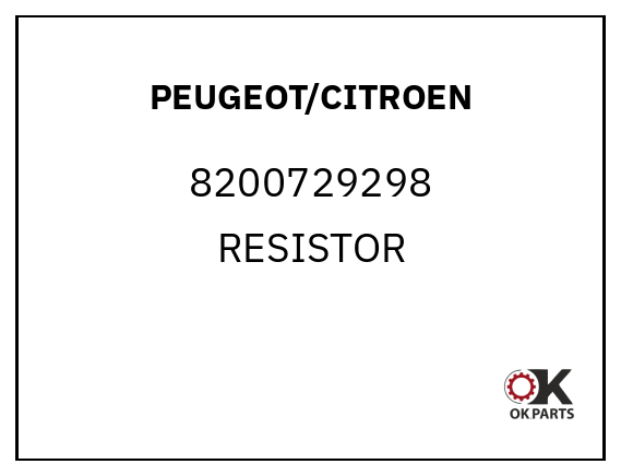 PEUGEOT/CITROEN 8200729298 RESISTOR