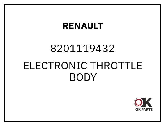 RENAULT 8201119432 ELECTRONIC THROTTLE BODY